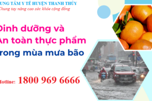 Bảo đảm an toàn thực phẩm trong mùa mưa lũ