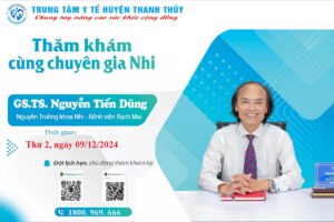 THÔNG BÁO KHÁM CHUYÊN GIA NHI: THỨ 2, NGÀY 09/12/2024